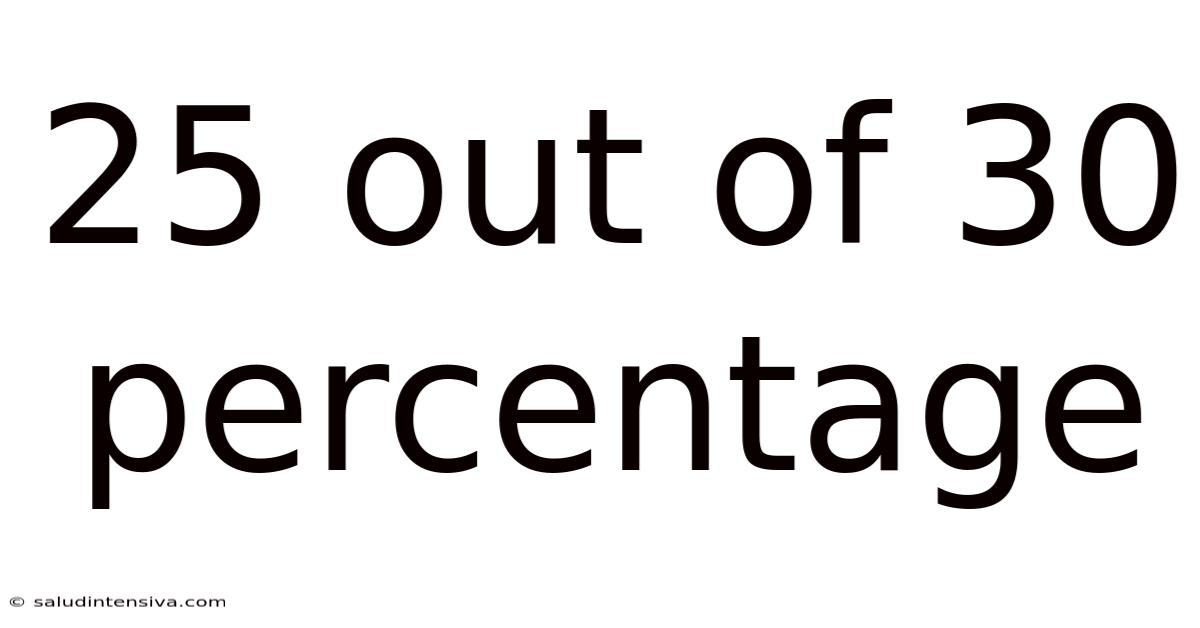 25 Out Of 30 Percentage