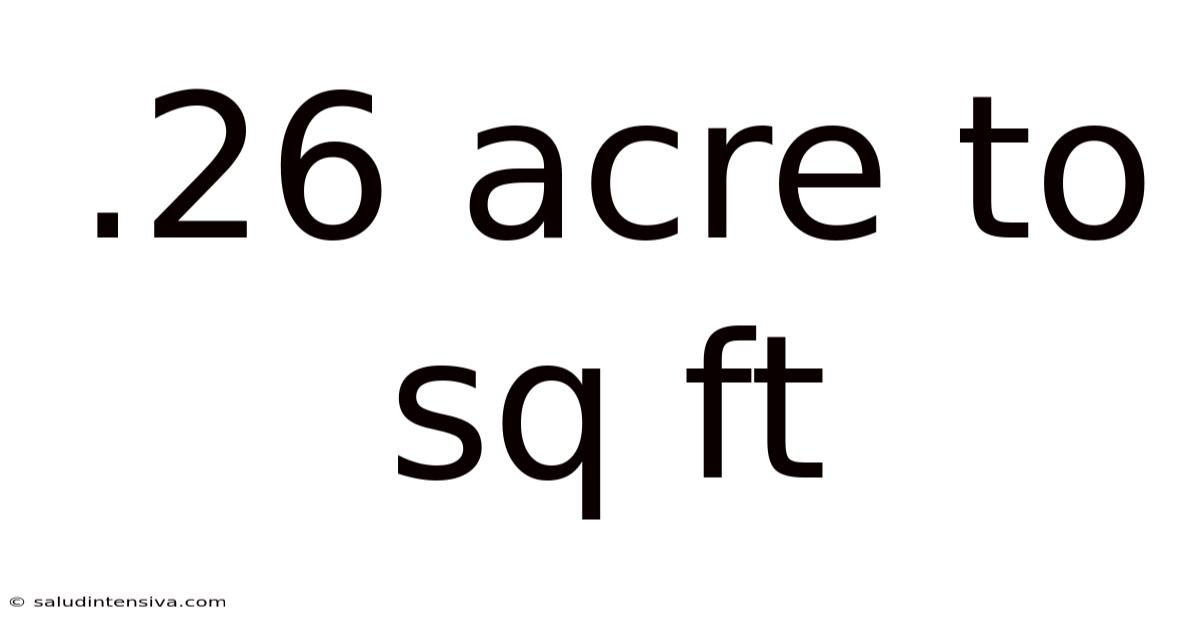 .26 Acre To Sq Ft