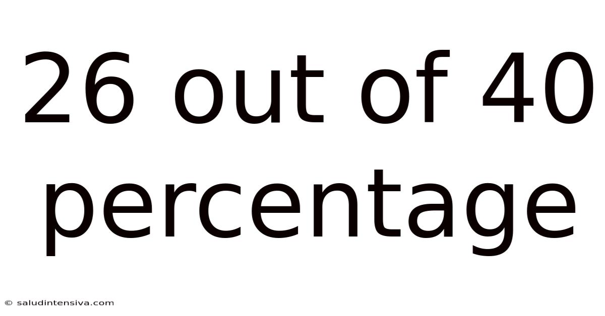 26 Out Of 40 Percentage
