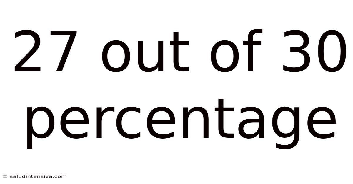 27 Out Of 30 Percentage