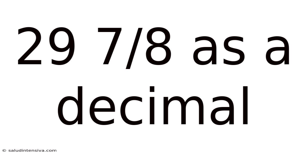 29 7/8 As A Decimal