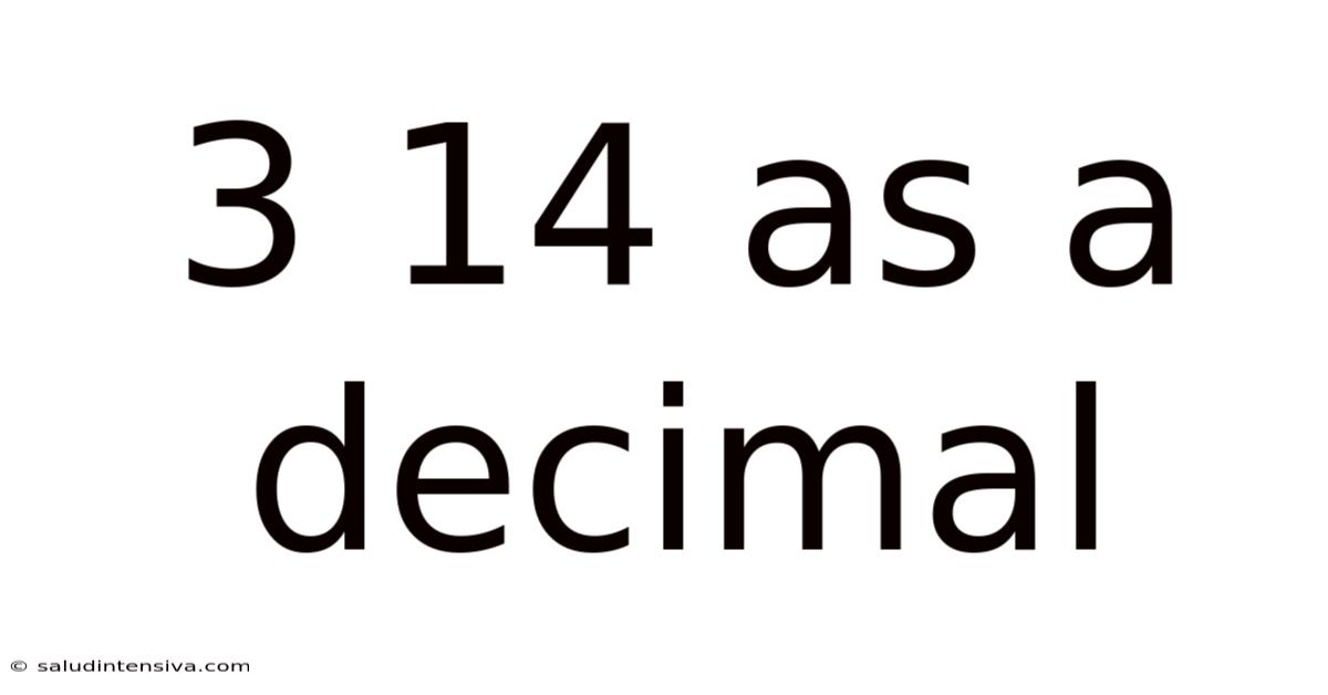 3 14 As A Decimal