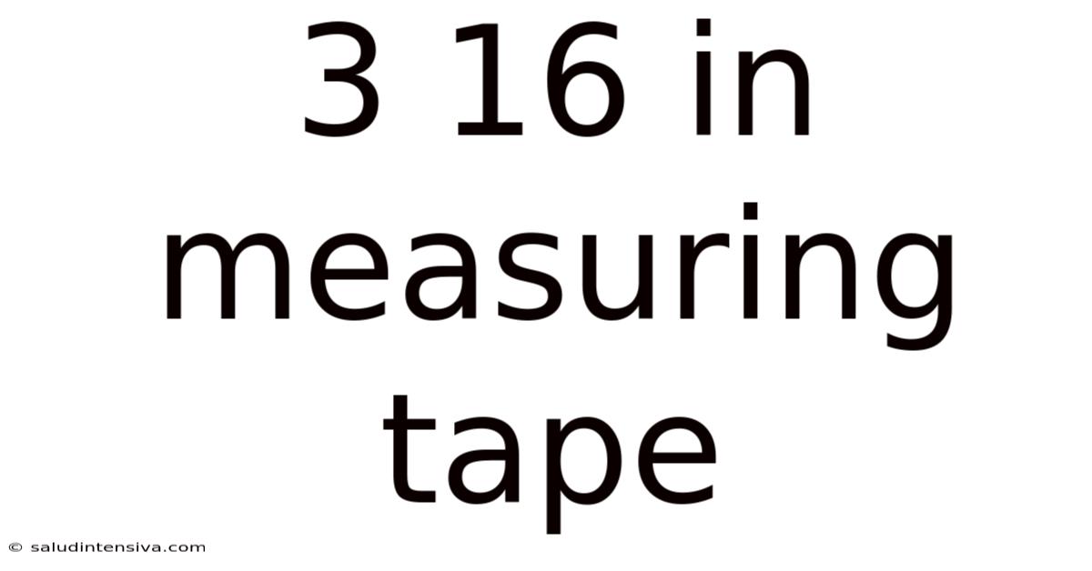 3 16 In Measuring Tape