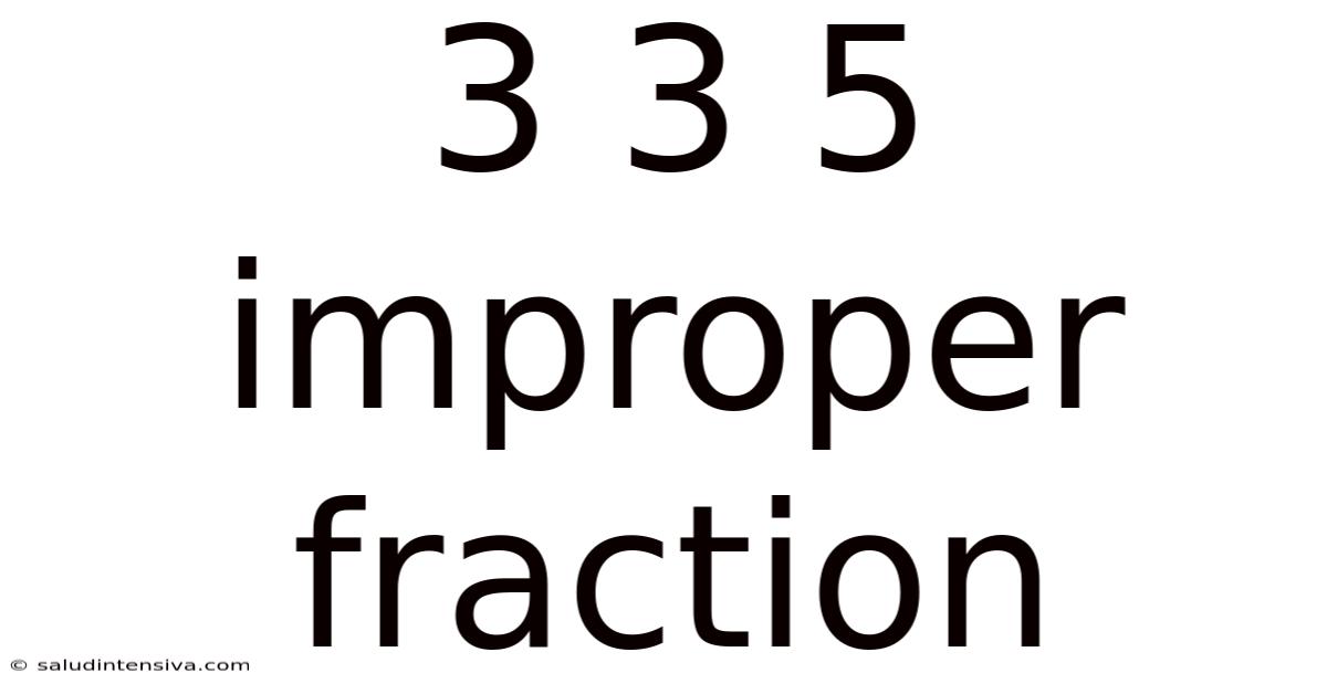 3 3 5 Improper Fraction