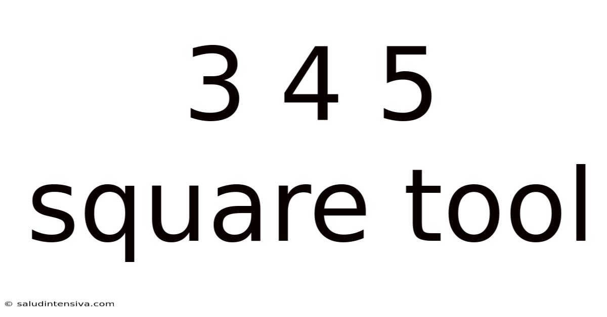 3 4 5 Square Tool