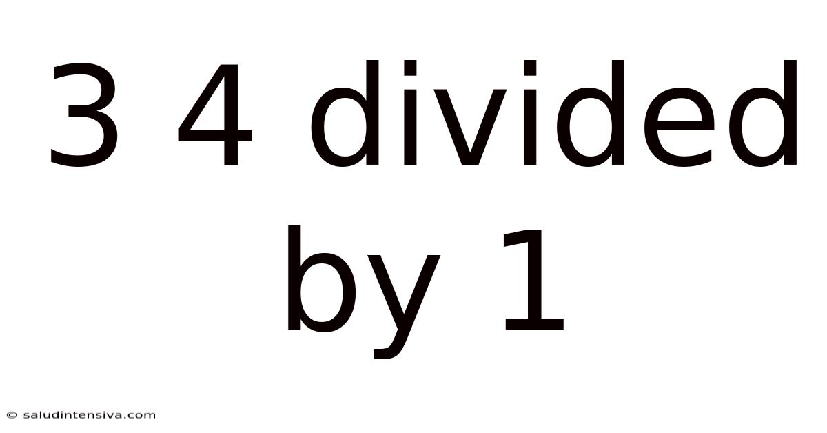 3 4 Divided By 1