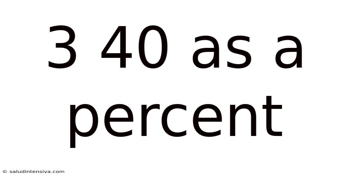 3 40 As A Percent