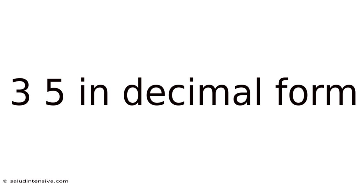 3 5 In Decimal Form