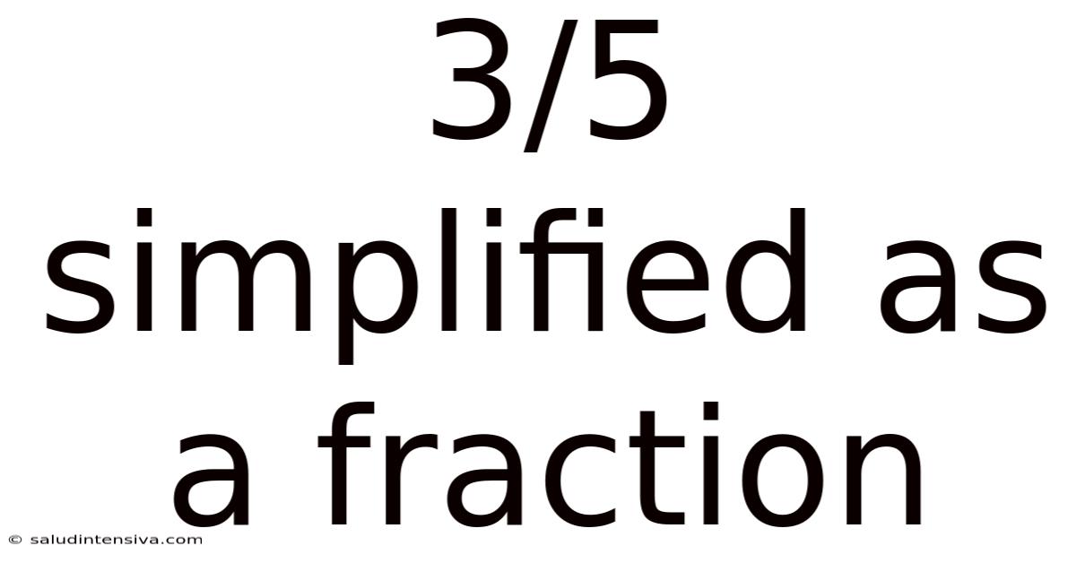 3/5 Simplified As A Fraction