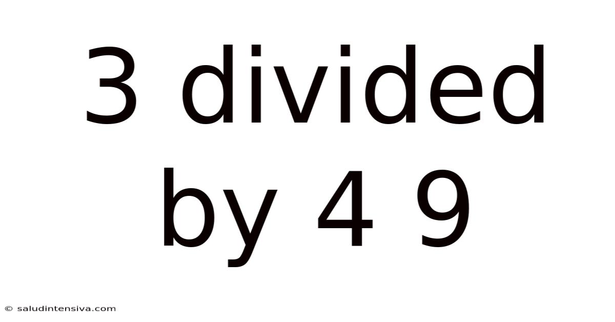 3 Divided By 4 9