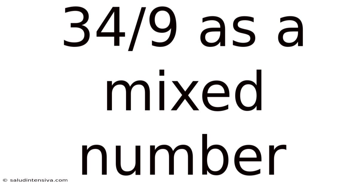 34/9 As A Mixed Number