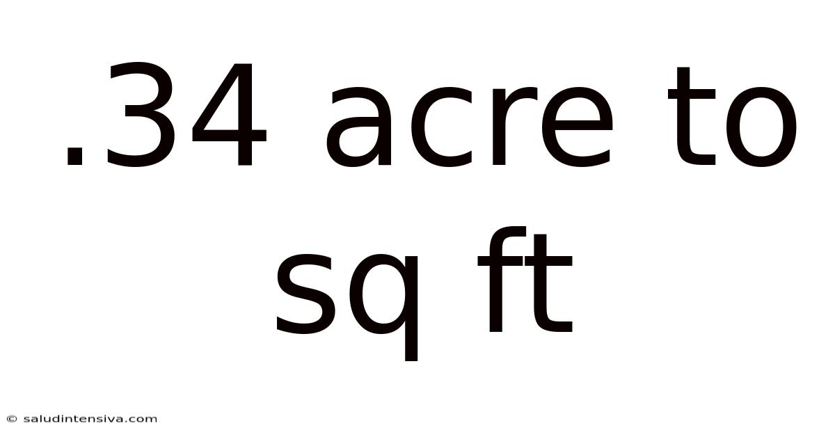 .34 Acre To Sq Ft