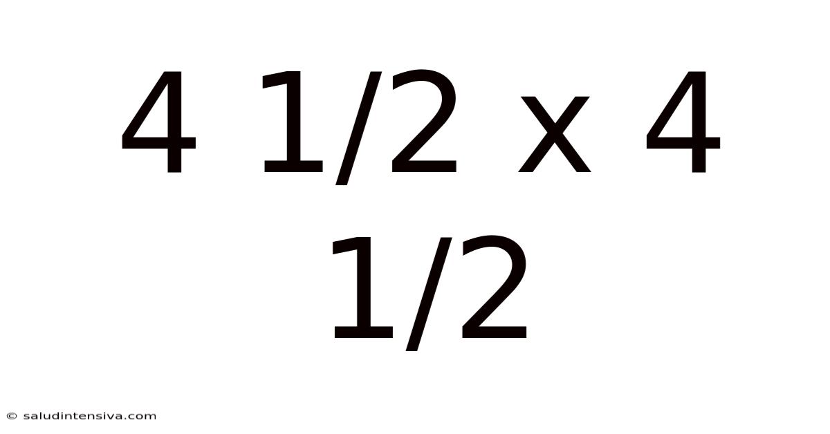 4 1/2 X 4 1/2