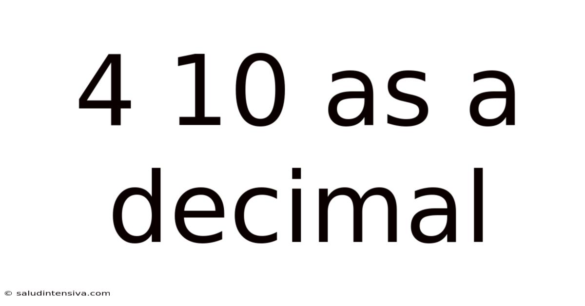 4 10 As A Decimal