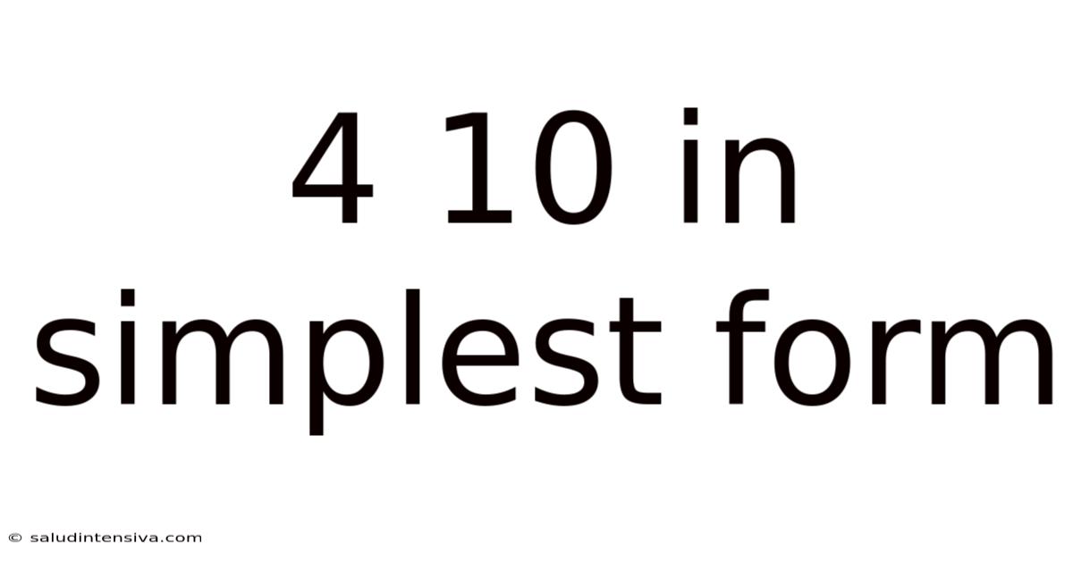 4 10 In Simplest Form