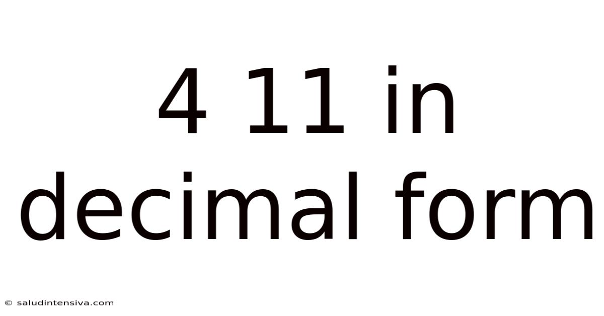 4 11 In Decimal Form