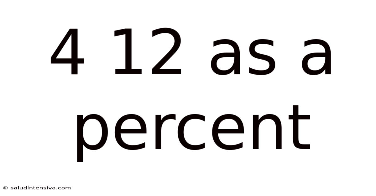 4 12 As A Percent