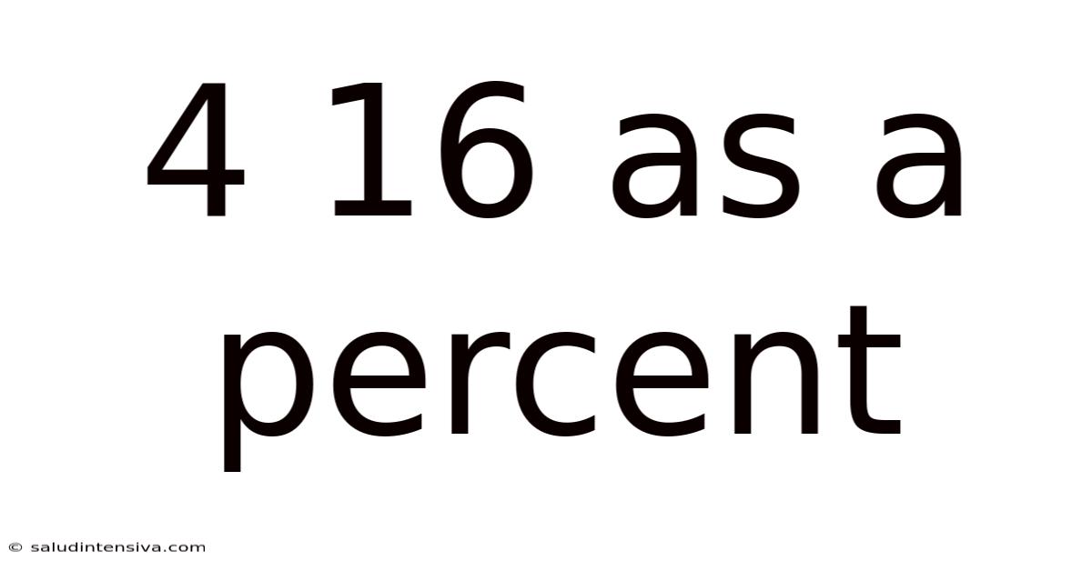 4 16 As A Percent