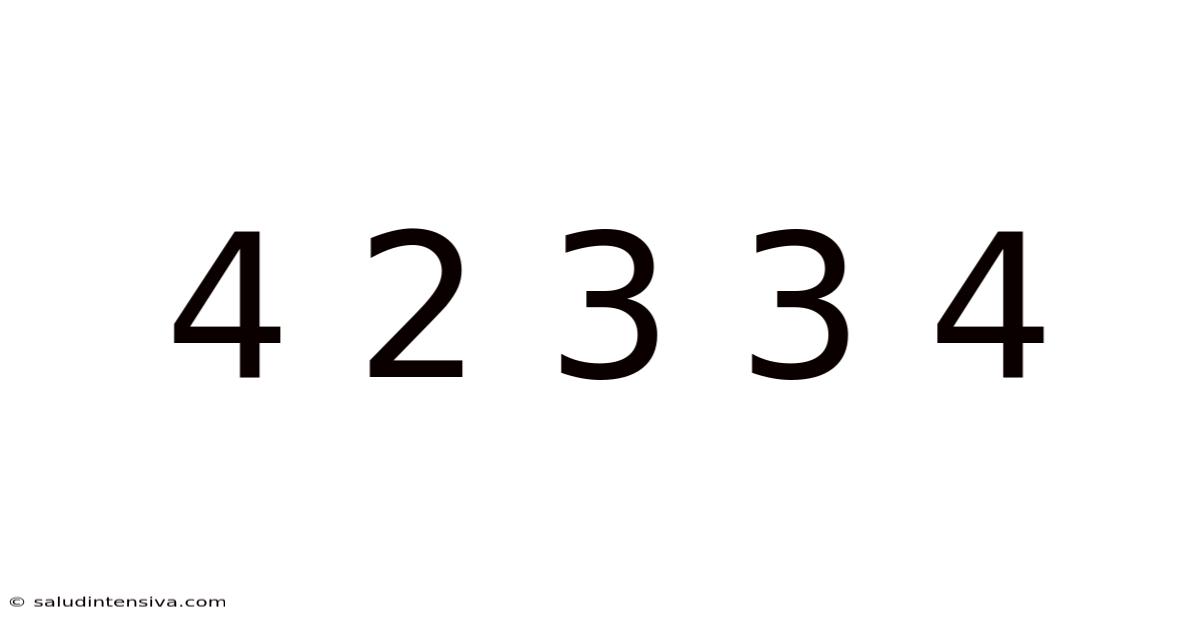 4 2 3 3 4