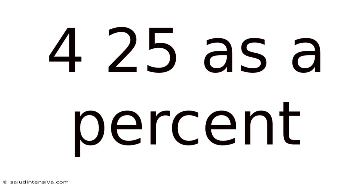 4 25 As A Percent