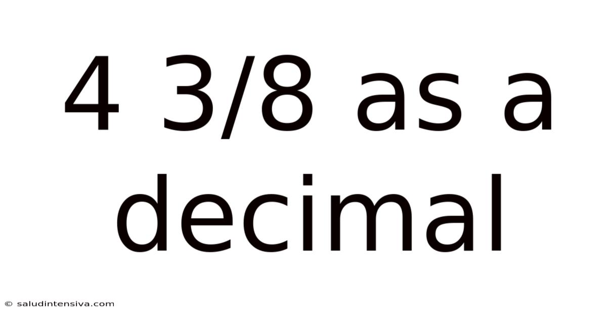 4 3/8 As A Decimal