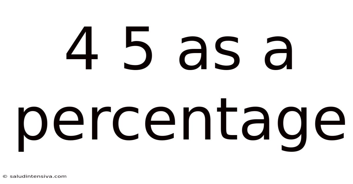 4 5 As A Percentage
