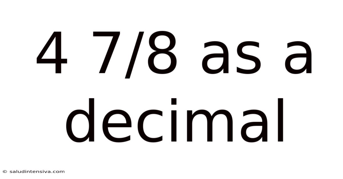 4 7/8 As A Decimal
