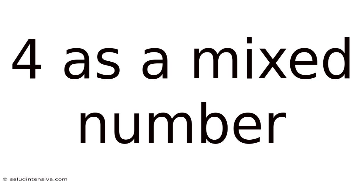 4 As A Mixed Number