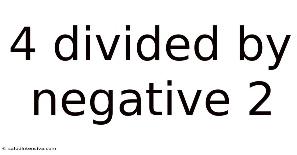4 Divided By Negative 2