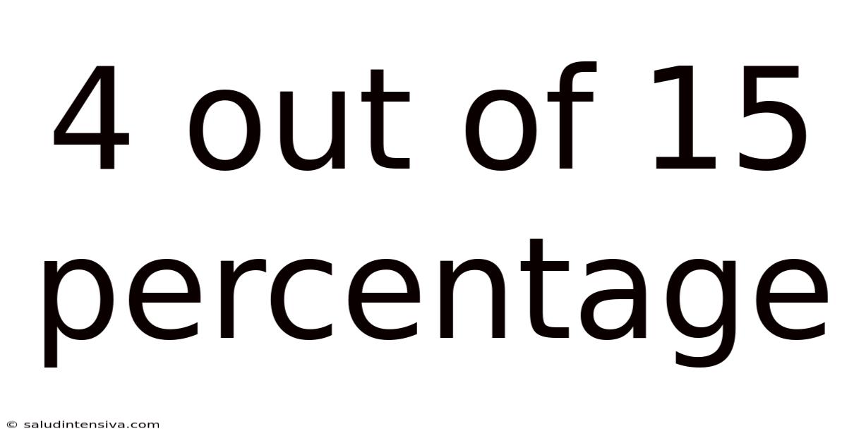 4 Out Of 15 Percentage