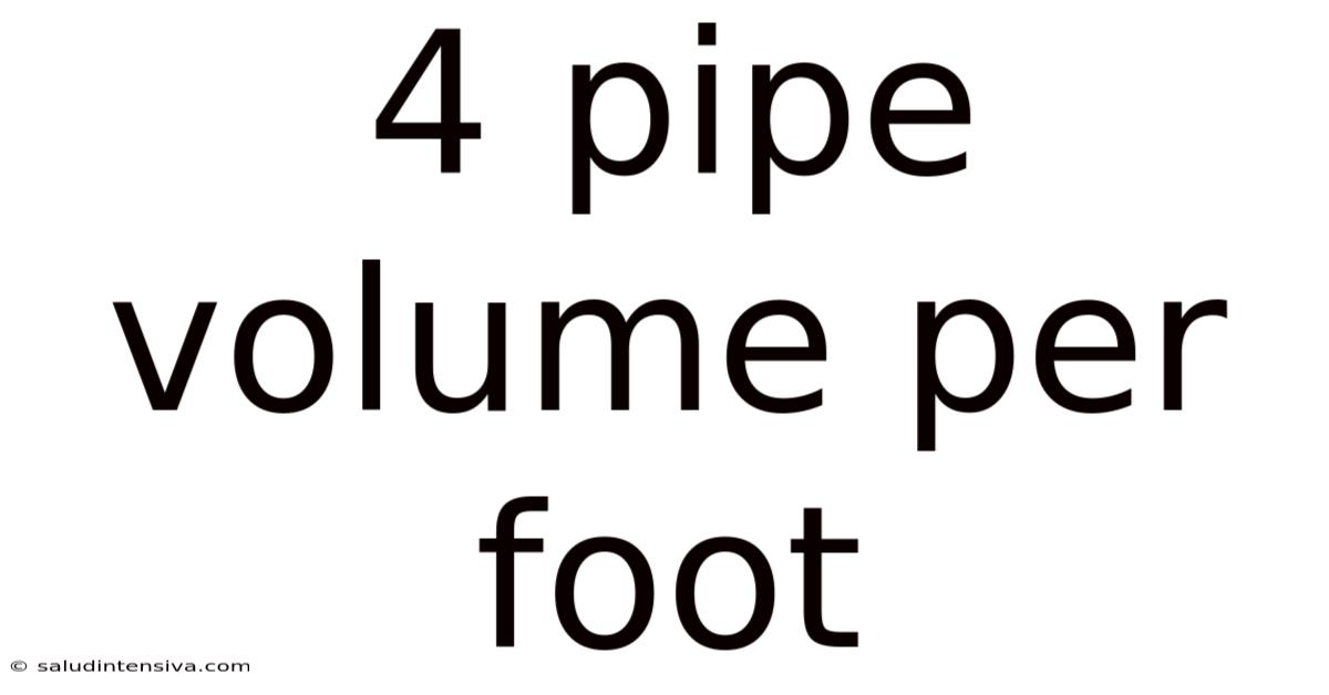 4 Pipe Volume Per Foot