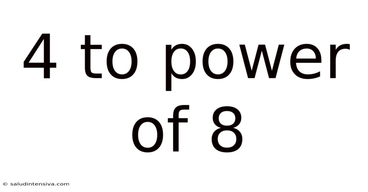 4 To Power Of 8