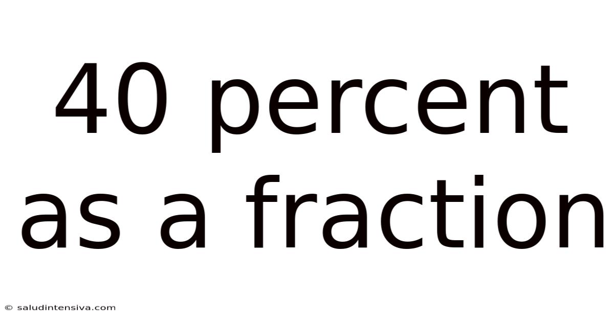 40 Percent As A Fraction