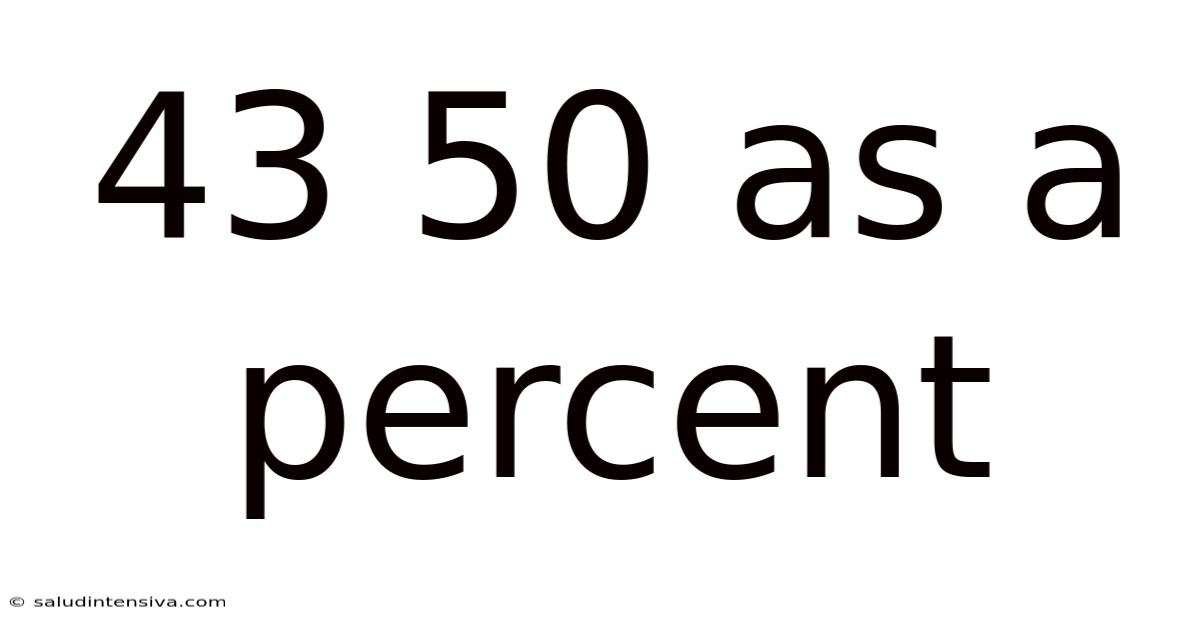 43 50 As A Percent