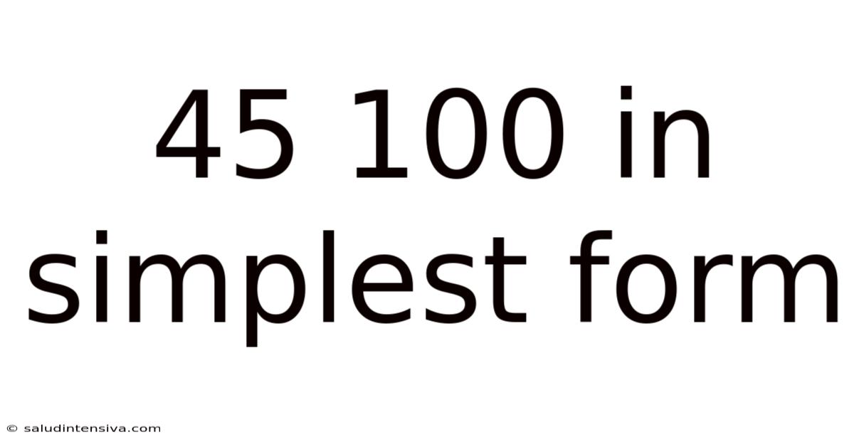 45 100 In Simplest Form