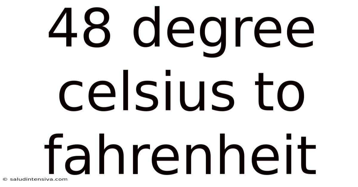 48 Degree Celsius To Fahrenheit