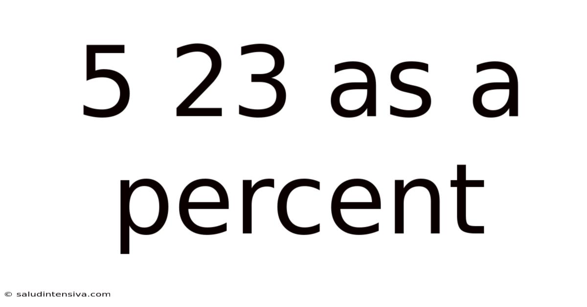 5 23 As A Percent