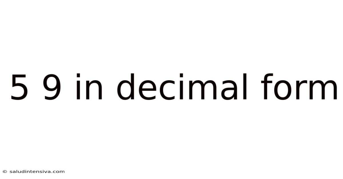 5 9 In Decimal Form