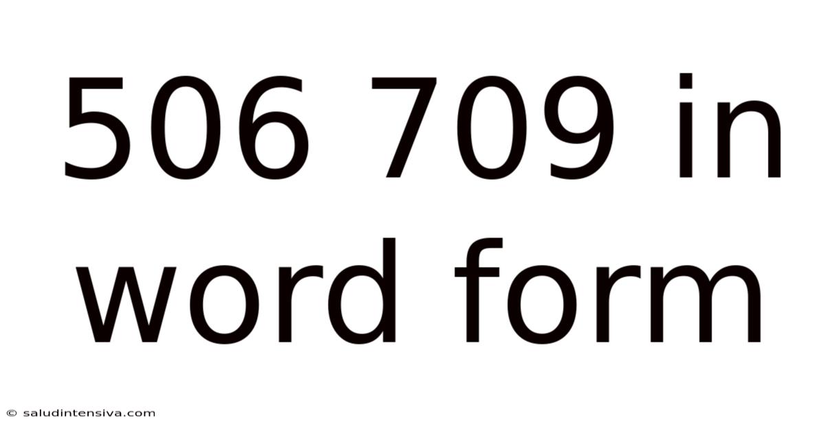 506 709 In Word Form