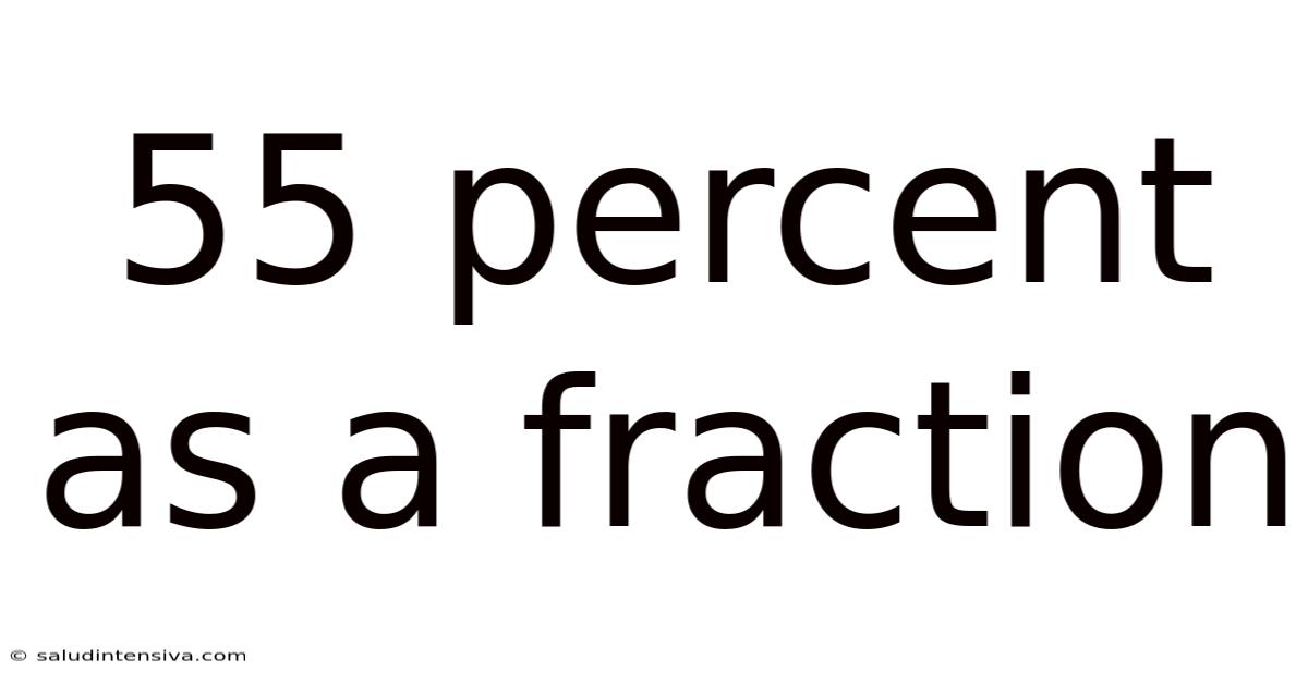 55 Percent As A Fraction
