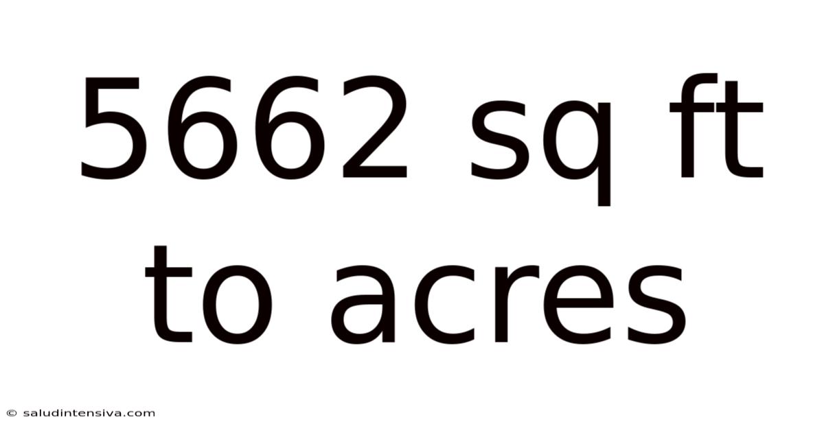 5662 Sq Ft To Acres