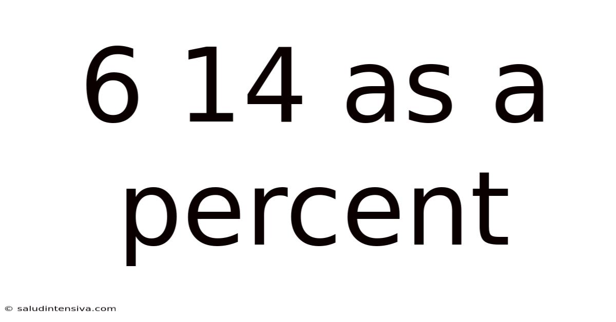 6 14 As A Percent