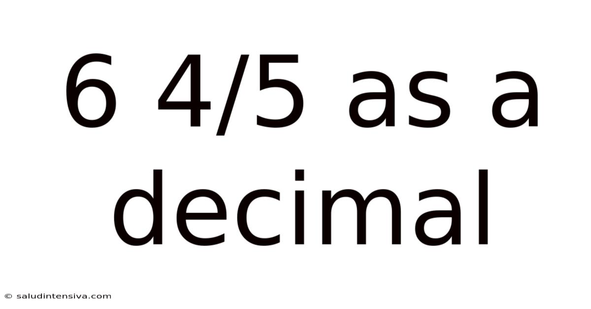 6 4/5 As A Decimal