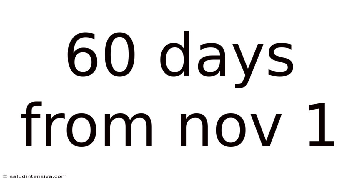 60 Days From Nov 1