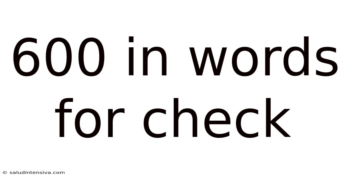 600 In Words For Check