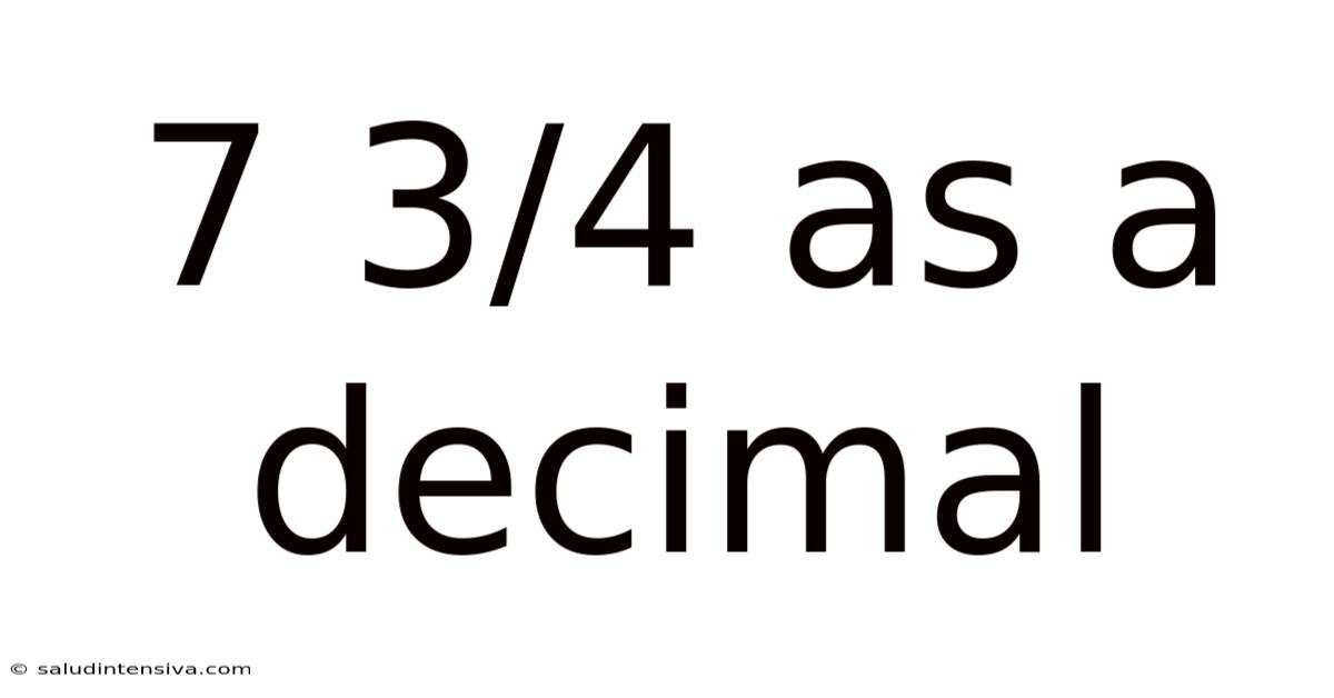 7 3/4 As A Decimal