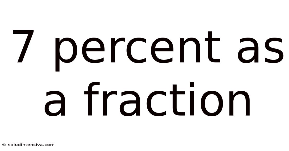 7 Percent As A Fraction