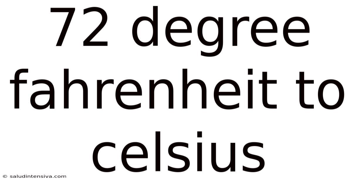 72 Degree Fahrenheit To Celsius