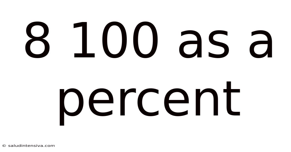 8 100 As A Percent