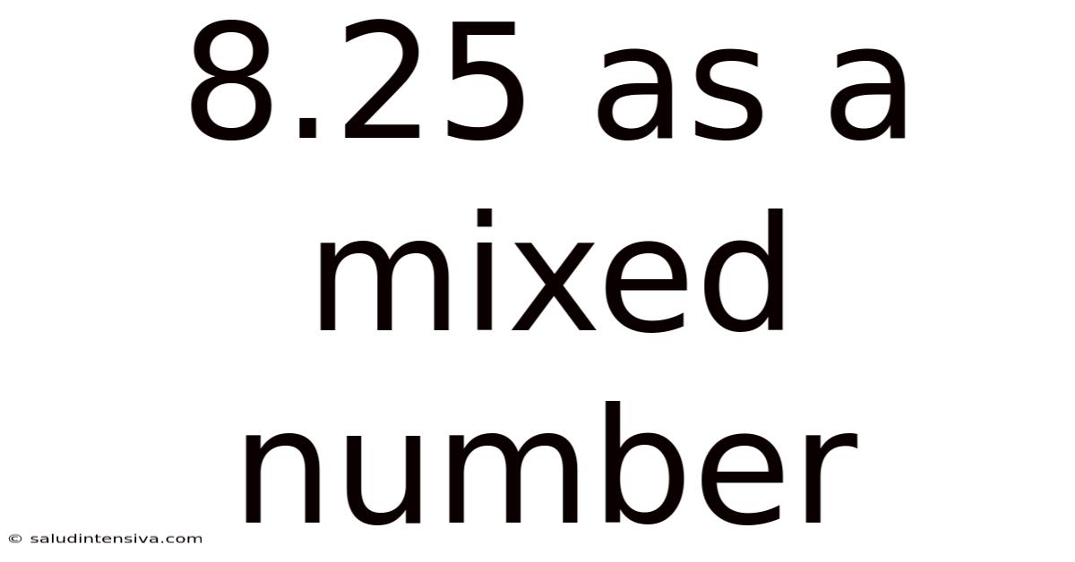8.25 As A Mixed Number